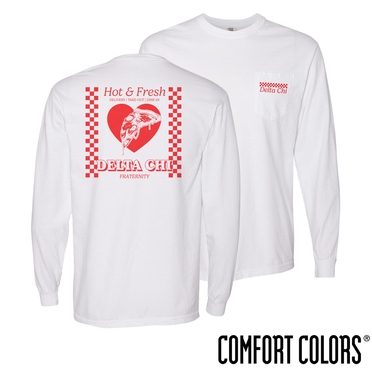 Delta Chi Hot and Fresh Pizza Long Sleeve Tee